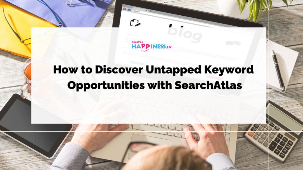 How to Discover Untapped Keyword Opportunities with SearchAtlas Featured Image