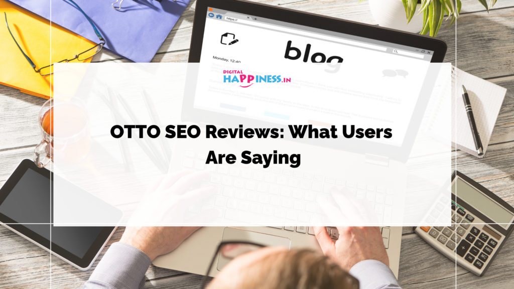 OTTO SEO Reviews: What Users Are Saying Featured Image